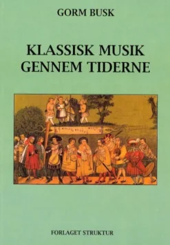 Klassisk Musik Gennem Tiderne