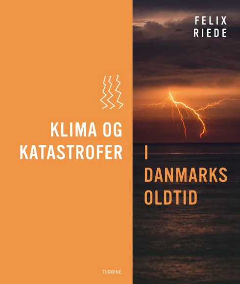 Klima Og Katastrofer I Danmarks Oldtid