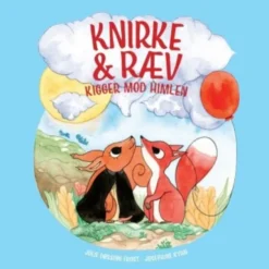 Knirke & Ræv Kigger Mod Himlen