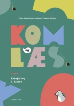 Kom Og Læs. Arbejdsbog 1. Klasse