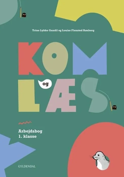 Kom Og Læs. Arbejdsbog 1. Klasse