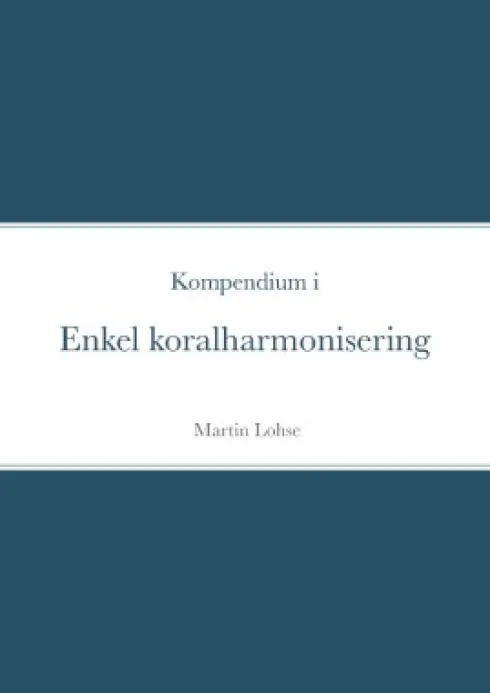 Kompendium I Enkel Koralharmonisering