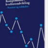 Kompendium I Kvalitetsudvikling