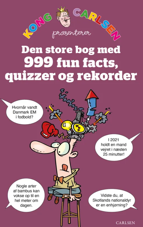 Kong Carlsen - Den Store Bog Med 999 Fun Facts, Quizzer Og Rekorder