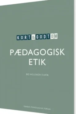Kort & Godt Om Pædagogisk Etik
