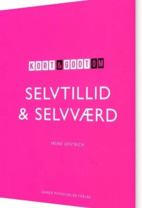 Kort Og Godt Om Selvtillid Og Selvværd