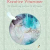 Kreative Vitaminer - 32 Tekster Og Motiver Til Dit Hjerte