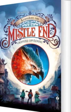 Krøniken Om Mistle End 1: Griffens Opvågning