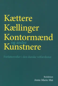 Kættere, Kællinger, Kontormænd Og Andre Kunstnere