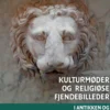 Kulturmøder Og Religiøse Fjendebilleder