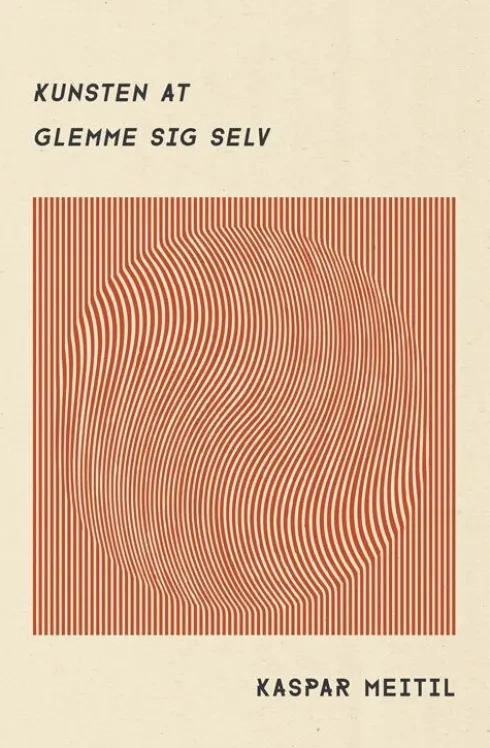 Kunsten At Glemme Sig Selv