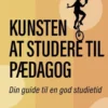 Kunsten At Studere Til Pædagog