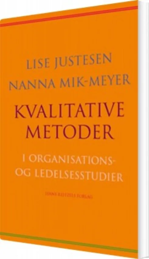 Kvalitative Metoder I Organisations- Og Ledelsesstudier