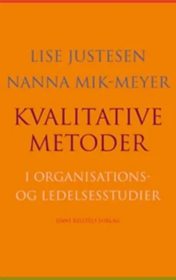 Kvalitative Metoder I Organisations- Og Ledelsesstudier