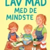 Lav Mad Med De Mindste