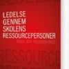 Ledelse Gennem Skolens Ressourcepersoner