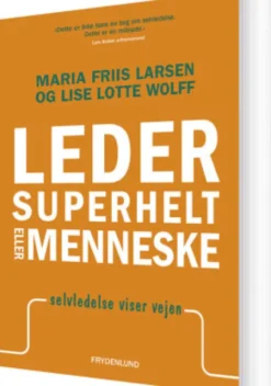 Leder, Superhelt Eller Menneske