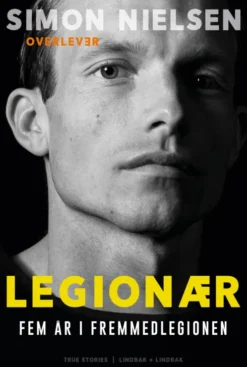 Legionær - Fem År I Fremmedlegionen