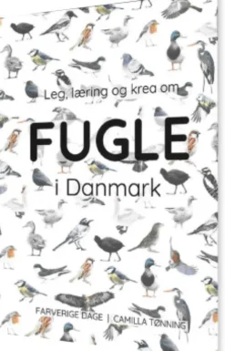 Leg, Læring Og Krea Om Fugle I Danmark