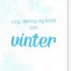 Leg, Læring Og Krea Om Vinter