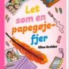 Let Som En Papegøjefjer