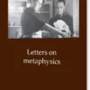 Letters On Metaphysics