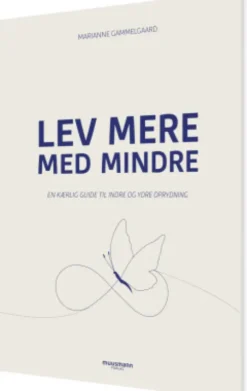 Lev Mere Med Mindre