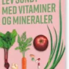 Lev Sundt - Med Vitaminer Og Mineraler