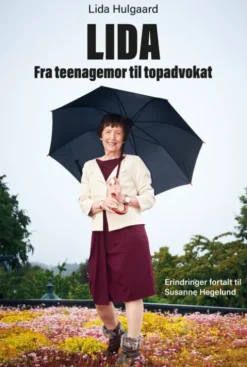 Lida. Fra Teenagemor Til Topadvokat