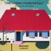 Lille, Lækker, Moderne Hus