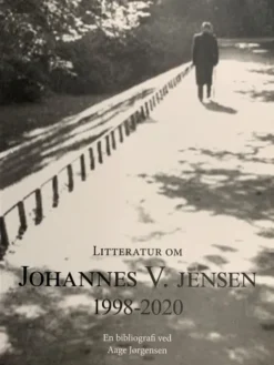 Litteratur Om Johannes V. Jensen 1998-2020