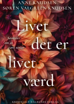 Livet Det Er Livet Værd