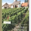 Livsnyderruten Fra Alsace Til Provence
