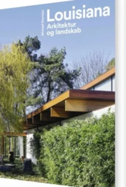 Louisiana - Arkitektur Og Landskab