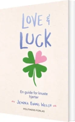 Love & Luck - En Guide For Knuste Hjerter
