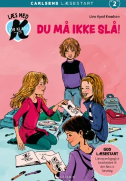 Læs Med K For Klara 5 - Du Må Ikke Slå!