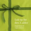 Luk Op For Den 3. Alder