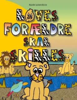 Løves Forældre Skal Skilles