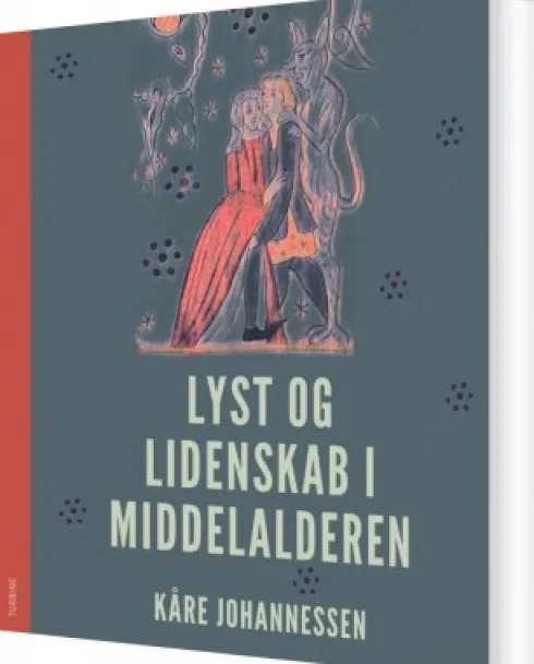 Lyst Og Lidenskab I Middelalderen
