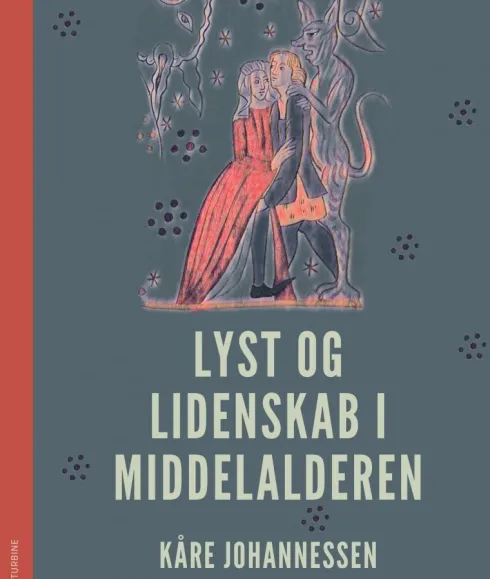 Lyst Og Lidenskab I Middelalderen