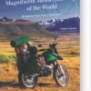 Magnificent Motorcycle Trips Of The World
