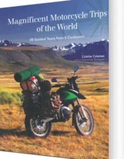 Magnificent Motorcycle Trips Of The World