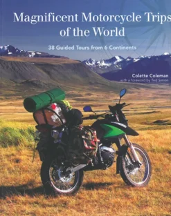 Magnificent Motorcycle Trips Of The World