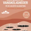 Matematikvanskeligheder På De Ældste Klassetrin