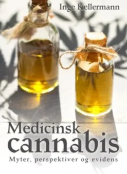 Medicinsk Cannabis - Myter, Perspektiver Og Evidens