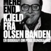 Meget Mere End Kjeld Fra Olsen Banden