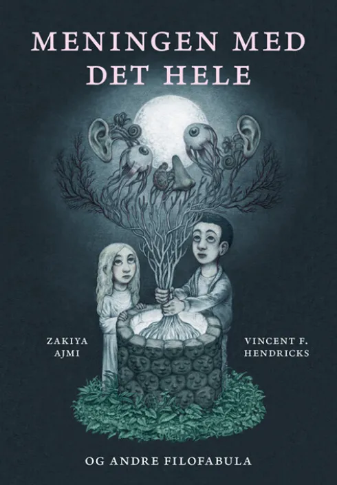 Meningen Med Det Hele Og Andre Filofabula