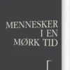 Mennesker I En Mørk Tid