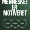 Mennesket Er Motiveret
