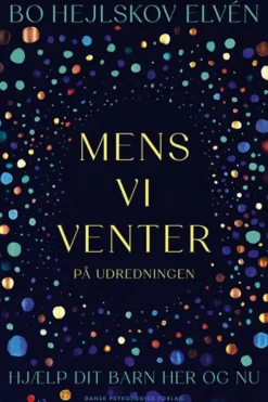 Mens Vi Venter På Udredningen